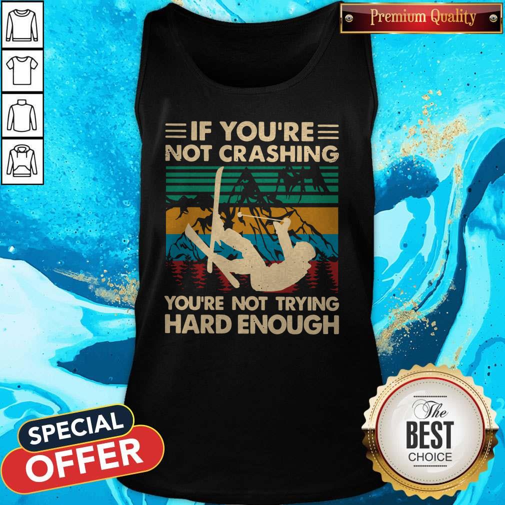Official Snowboarding If You’re Not Crashing You’re Not Trying Hard Enough Vintage Shirt - Image 4