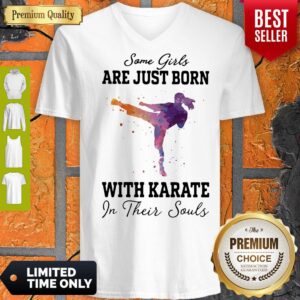Alternative view of Official Some girl are just born with karate in their souls shirt