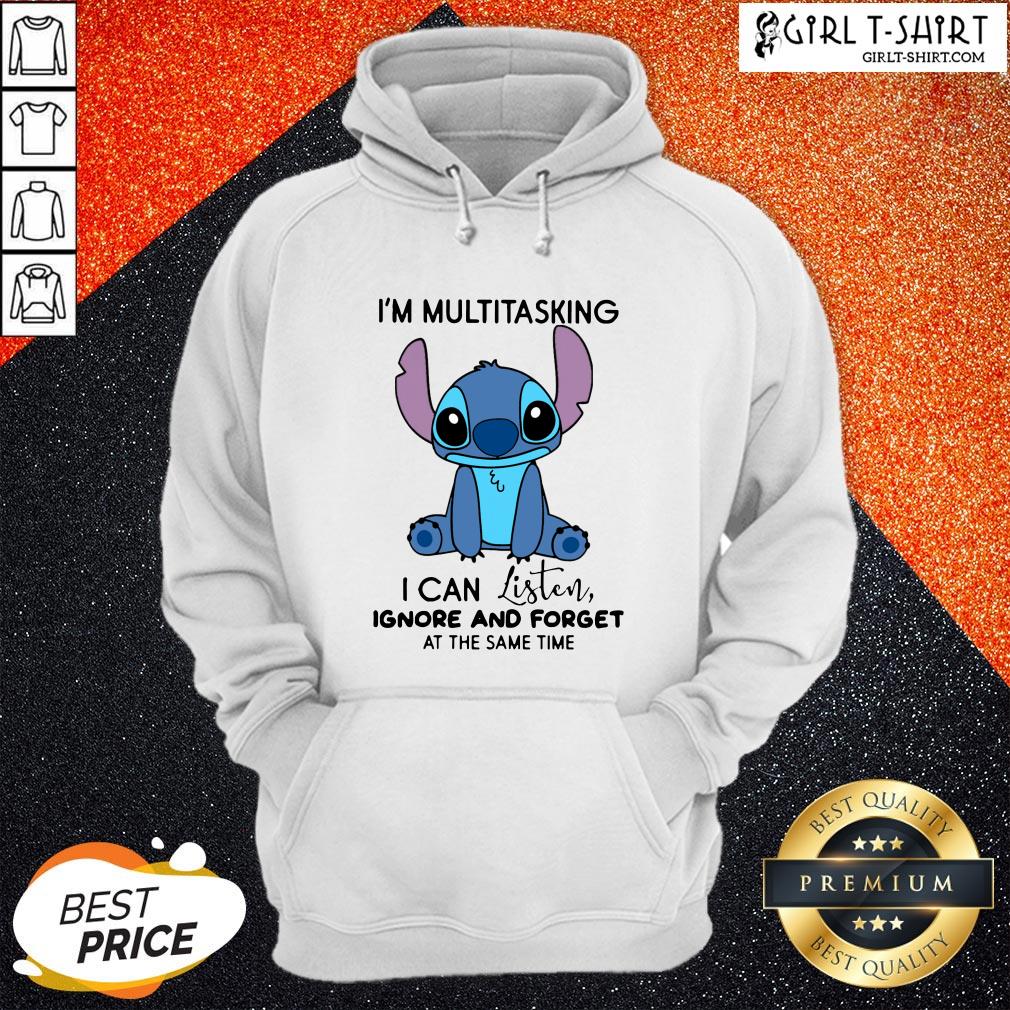 Official Stitch I’m Multitasking I Can Listen Ignore And Forget At The Same Time Shirt - Image 2
