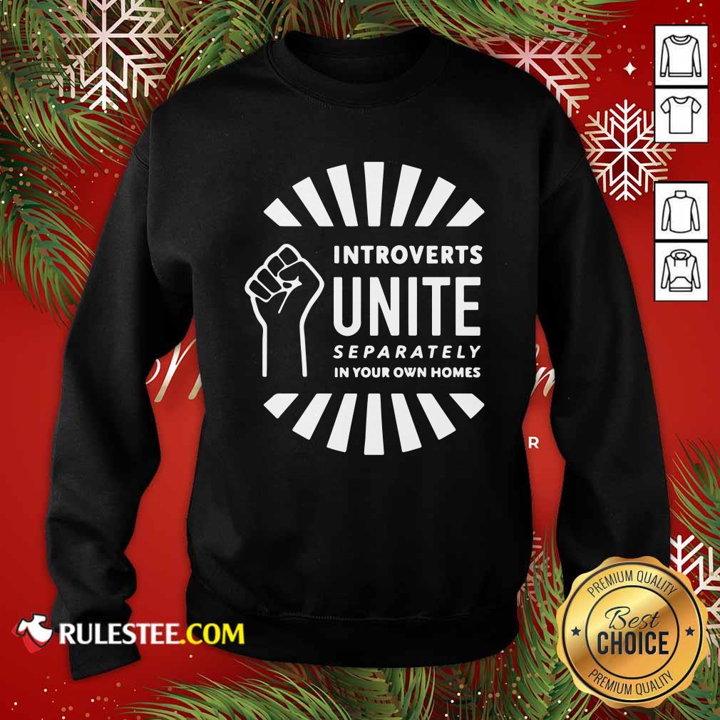 Official Strong Hand Introverts Unite Separately In Your Own Homes Shirt - Image 5