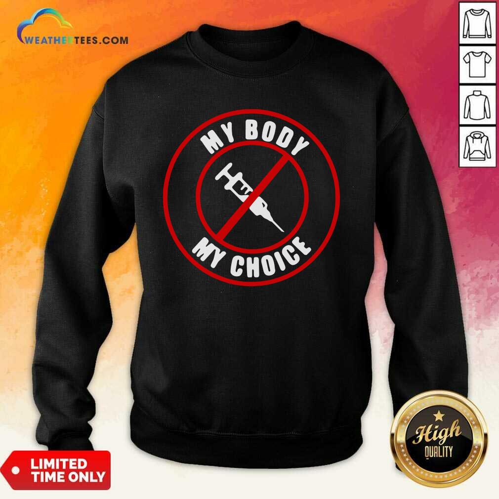 Official Syringe Vaccines My Body My Choice Shirt - Image 4