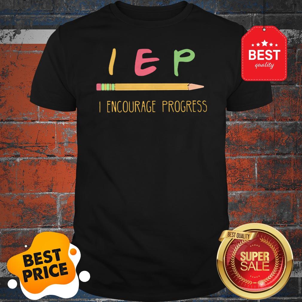 Official Teacher Pencil IEP Encourage Progress Shirt
