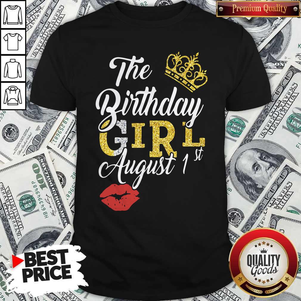 Official The Birthday Girl August 1st Shirt