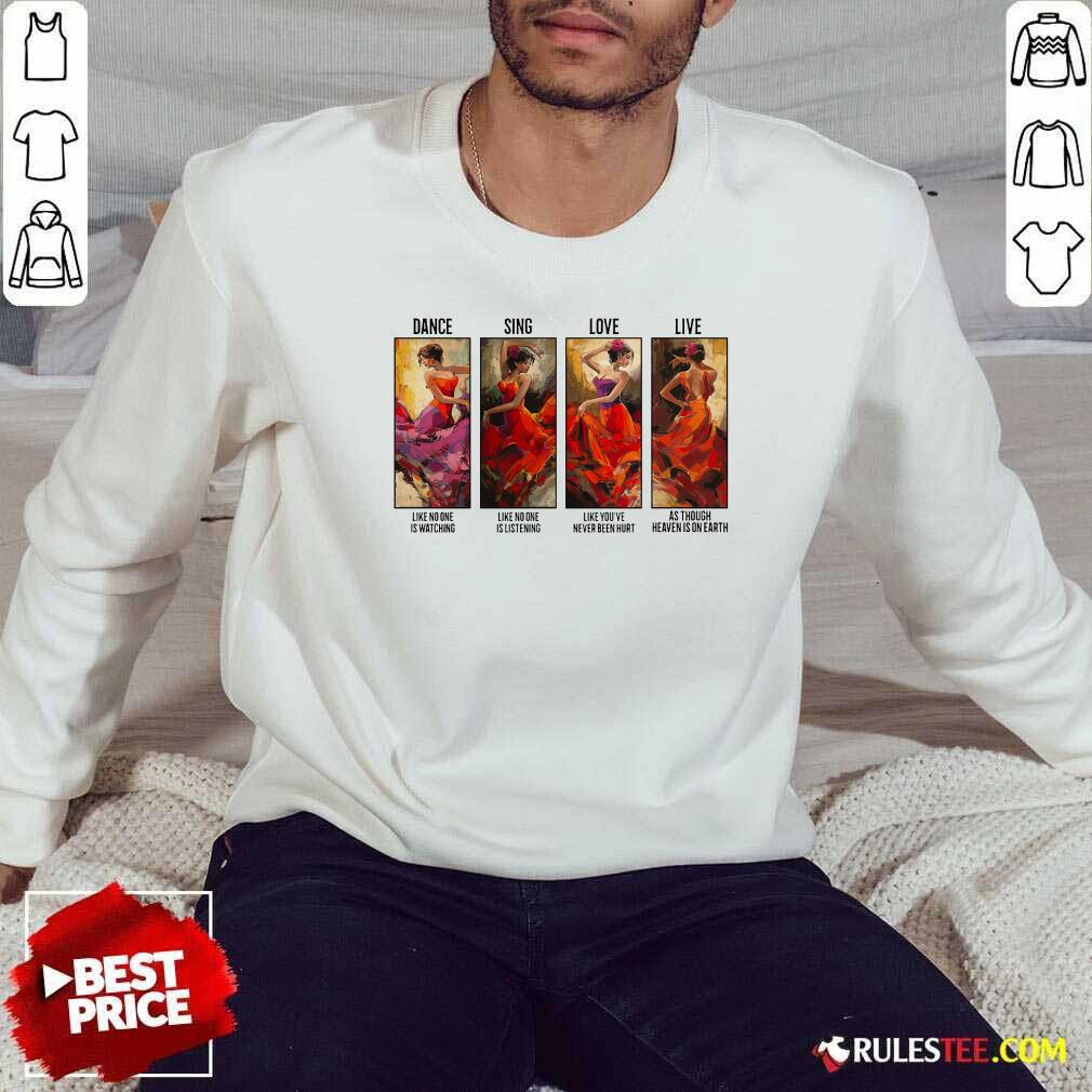 Official The Girl Dance Sing Love Live As Though Heaven Is On Earth Shirt - Image 5