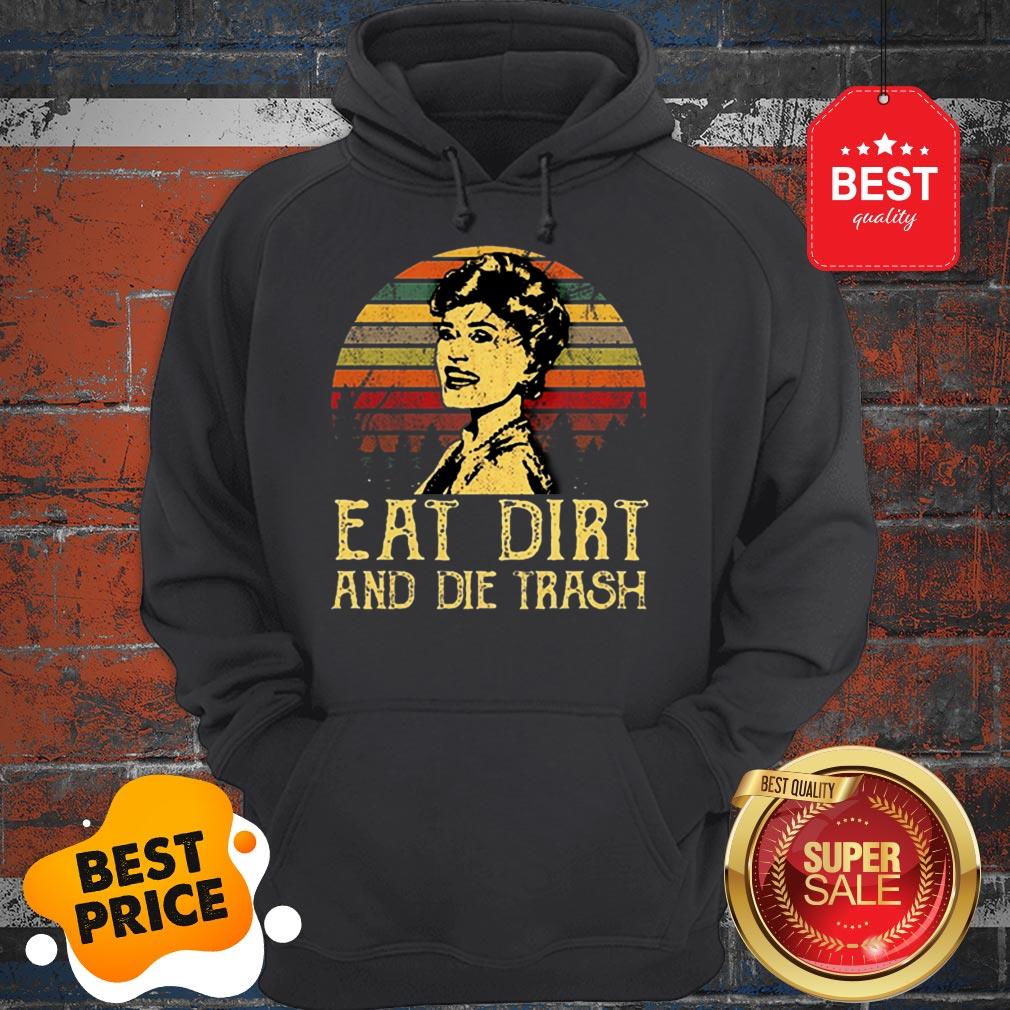 Official The Golden Girls Eat Dirt And Die Trash Sunset Shirt - Image 3