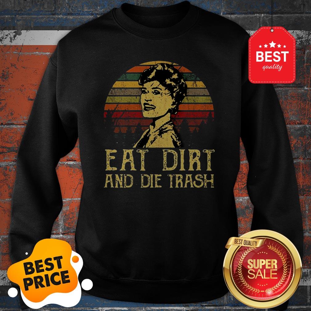 Official The Golden Girls Eat Dirt And Die Trash Sunset Shirt - Image 4
