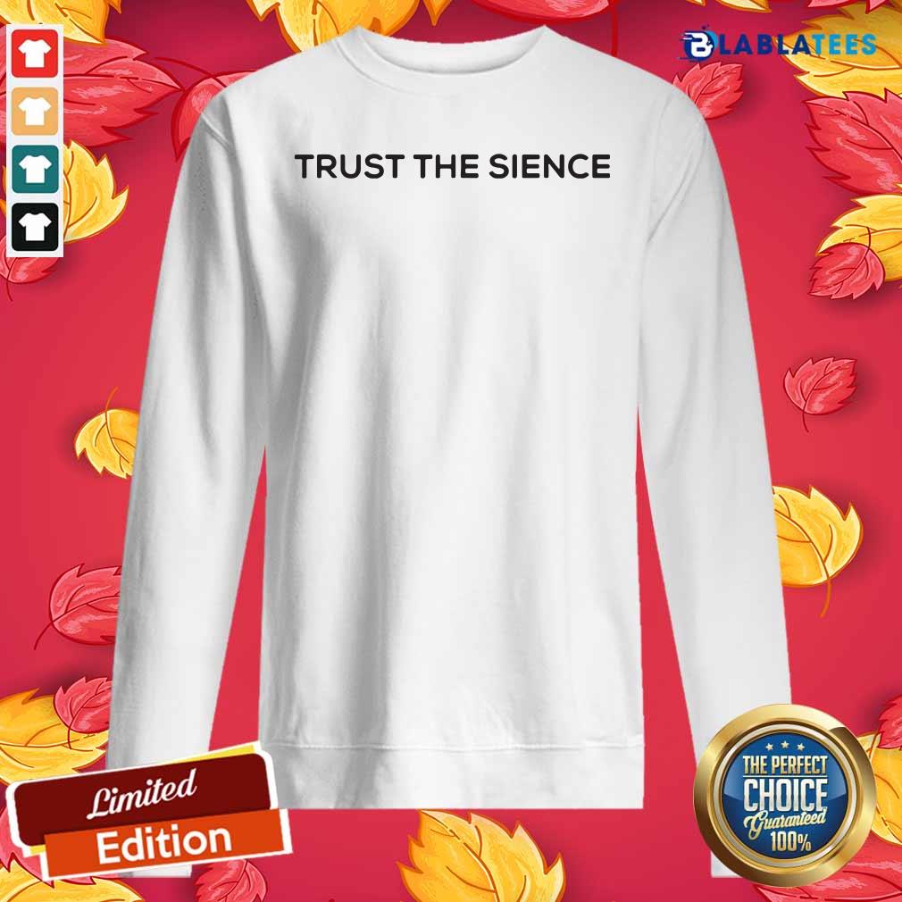 Official Trust The Science Shirt - Image 2