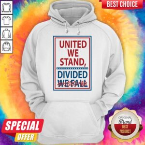 Alternative view of Official United We Stand Divided We Fall Not Shirt