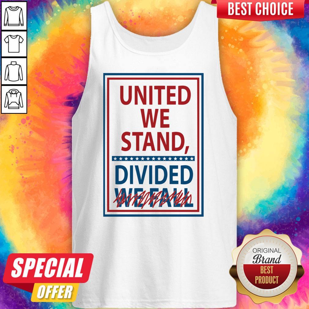 Official United We Stand Divided We Fall Not Shirt - Image 4
