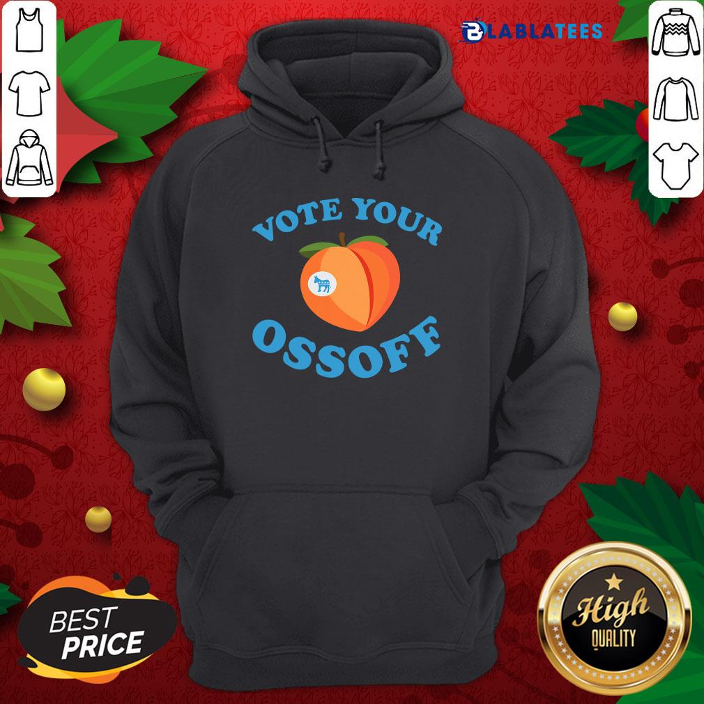 Official Vote Your Ossoff Georgia Senate Runoff Peaches Election Shirt - Image 2