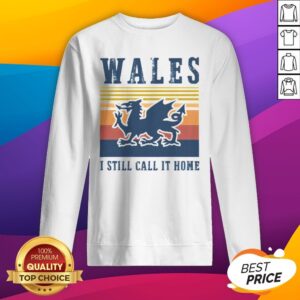 Alternative view of Official Wales I Still Call It Home Vintage Retro Shirt