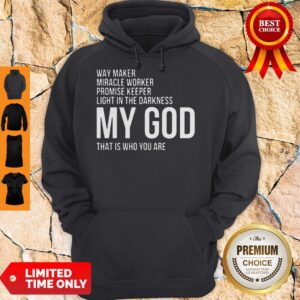 Alternative view of Official Way Maker Miracle Worker Promise Keeper My God Shirt