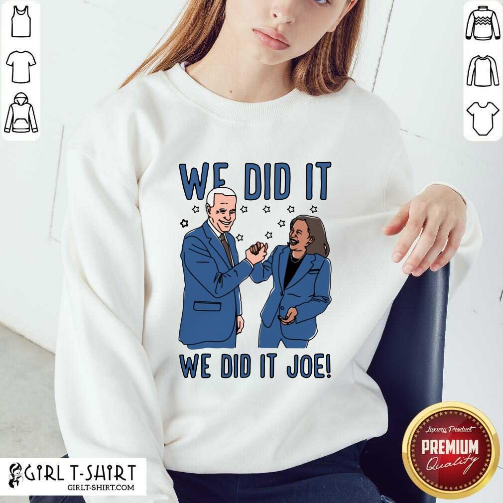 Official We Did It We Did It Joe Shirt - Image 5