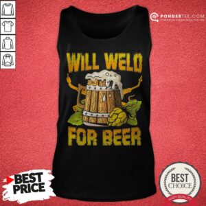 Alternative view of Official Will Weld For Beer Shirt