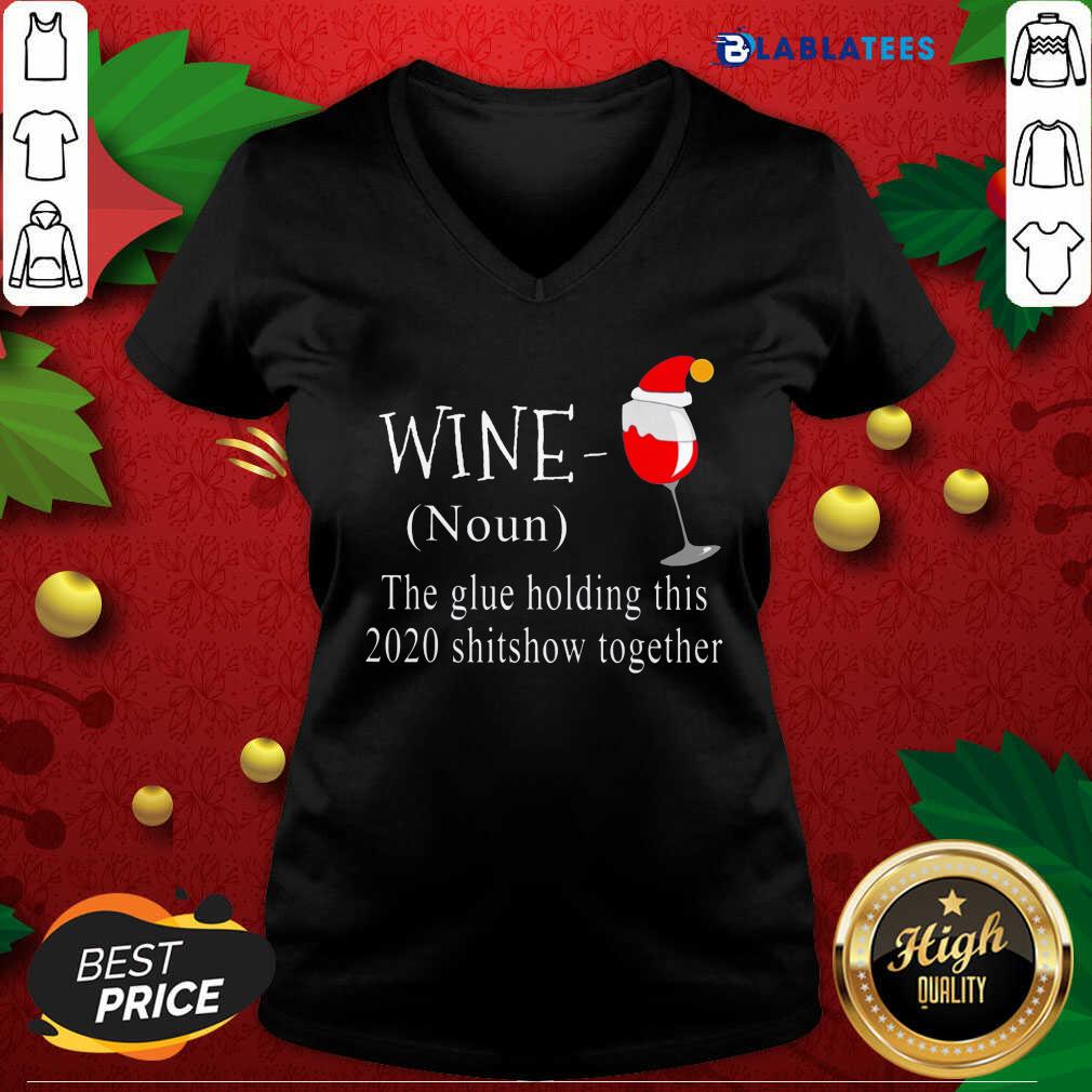 Official Wine Hat Santa The Glue Holding This 2020 Shitshow Together Shirt - Image 3