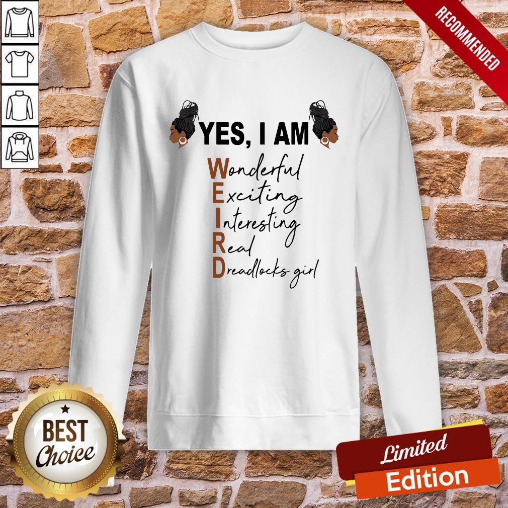 Official Yes Am Wonderful Exciting Interesting Read Shirt - Image 3