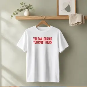 Alternative view of Official You Can Look But You Can'T Touch Slogan Shirt