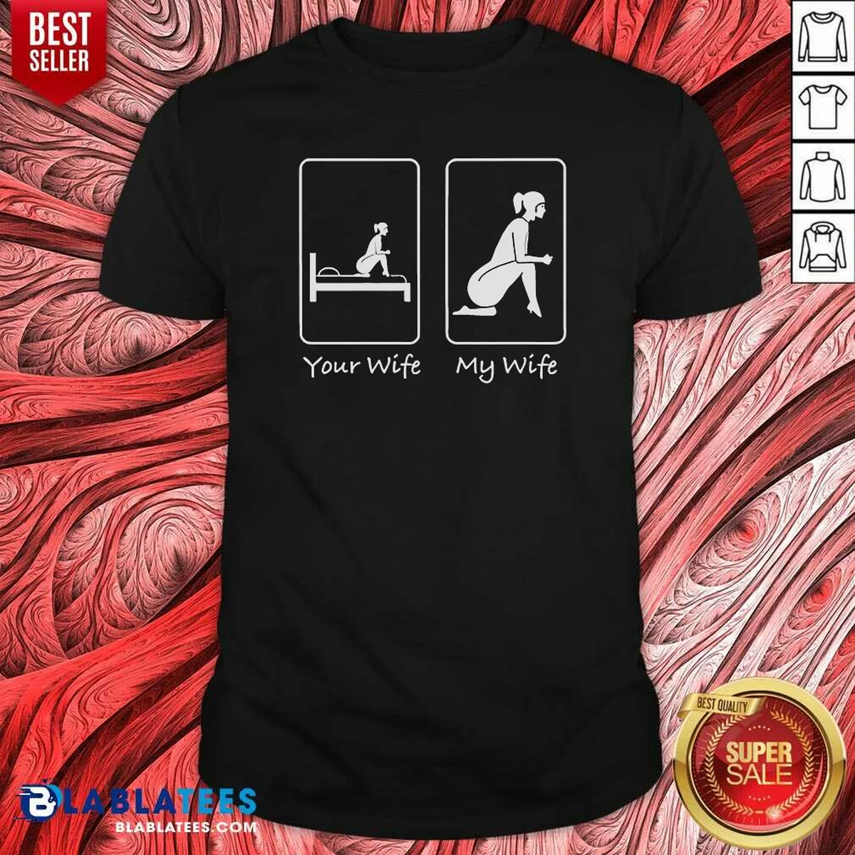 Official Your Wife My Wife Funny Bedroom Humor Shirt