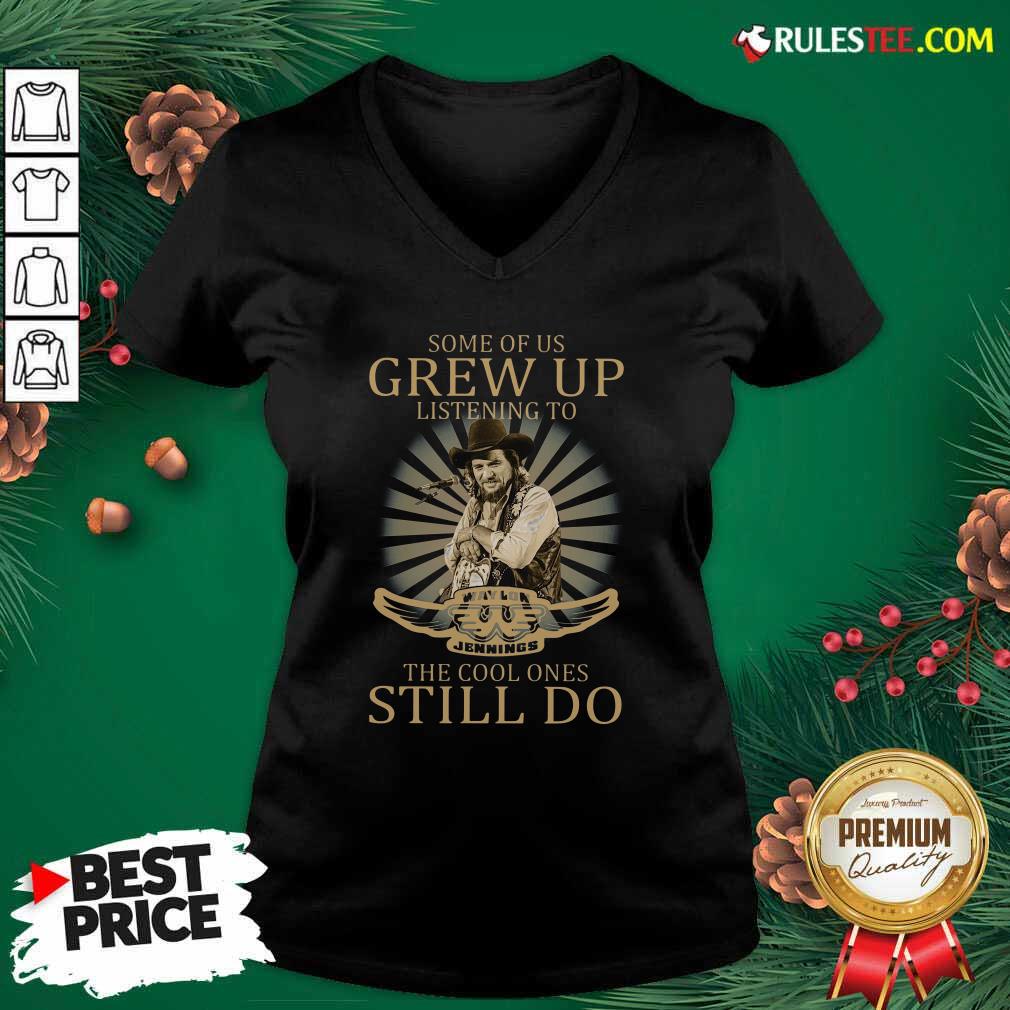 Official Some Of Us Grew Up Listening To Waylon Jennings The Cool Ones Still Do Shirt - Image 3