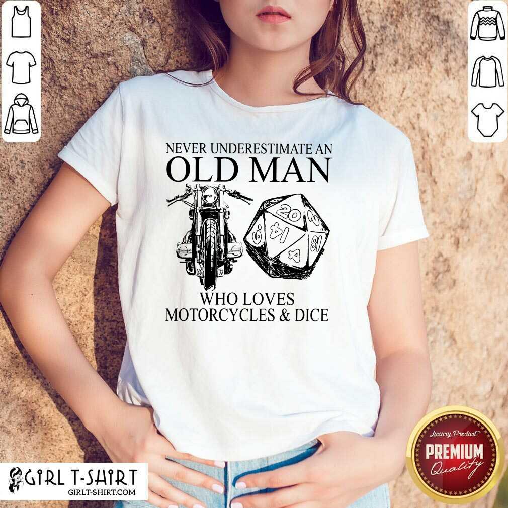 Old Man Who Loves Motorcycle And Dice Shirt