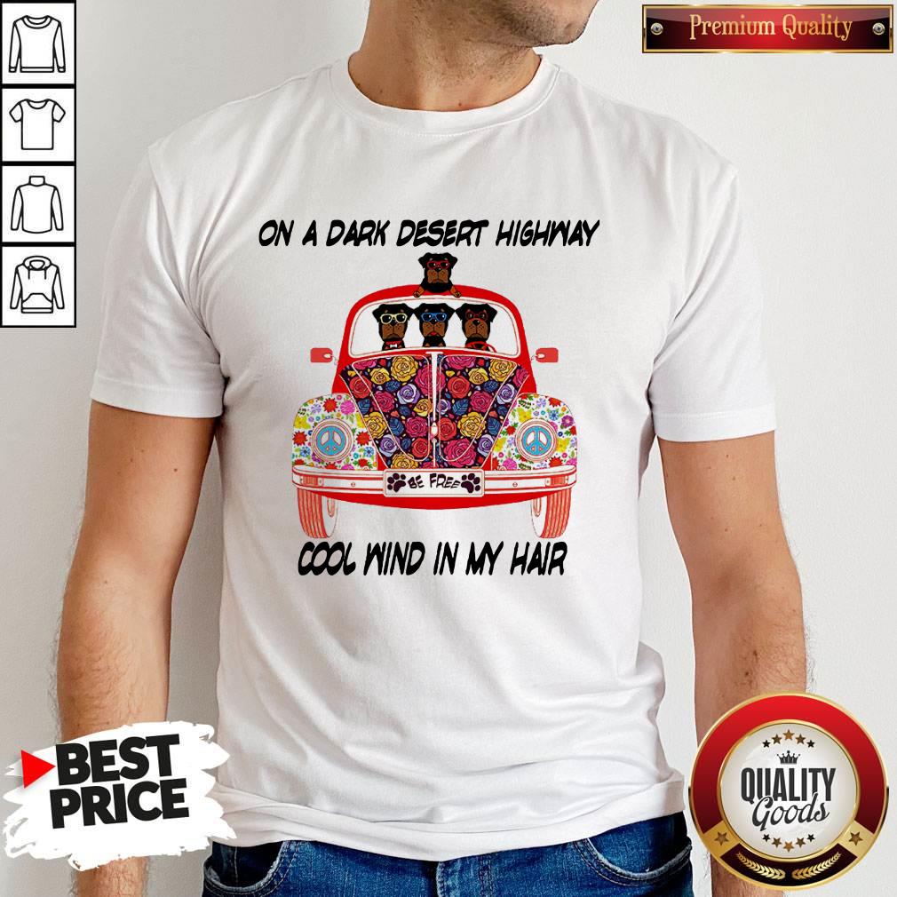 On A Dark Desert Highway Cool Wind In My Hair Dog Car Flower Shirt