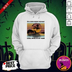 Alternative view of On A Dark Desert Highway Cool Wind In My Hair Witch Halloween Vintage Retro Shirt