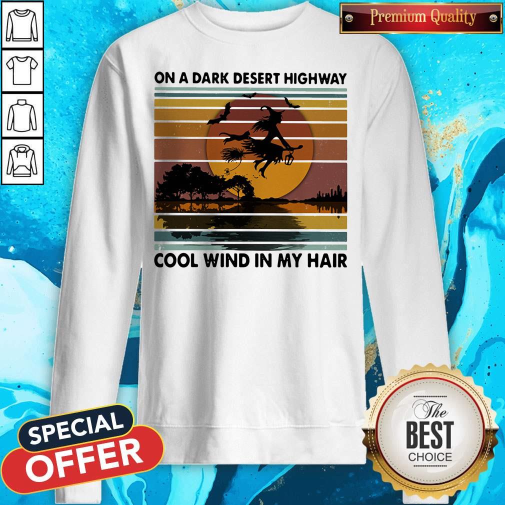 On A Dark Desert Highway Cool Wind In My Hair Witch Halloween Vintage Retro Shirt - Image 5