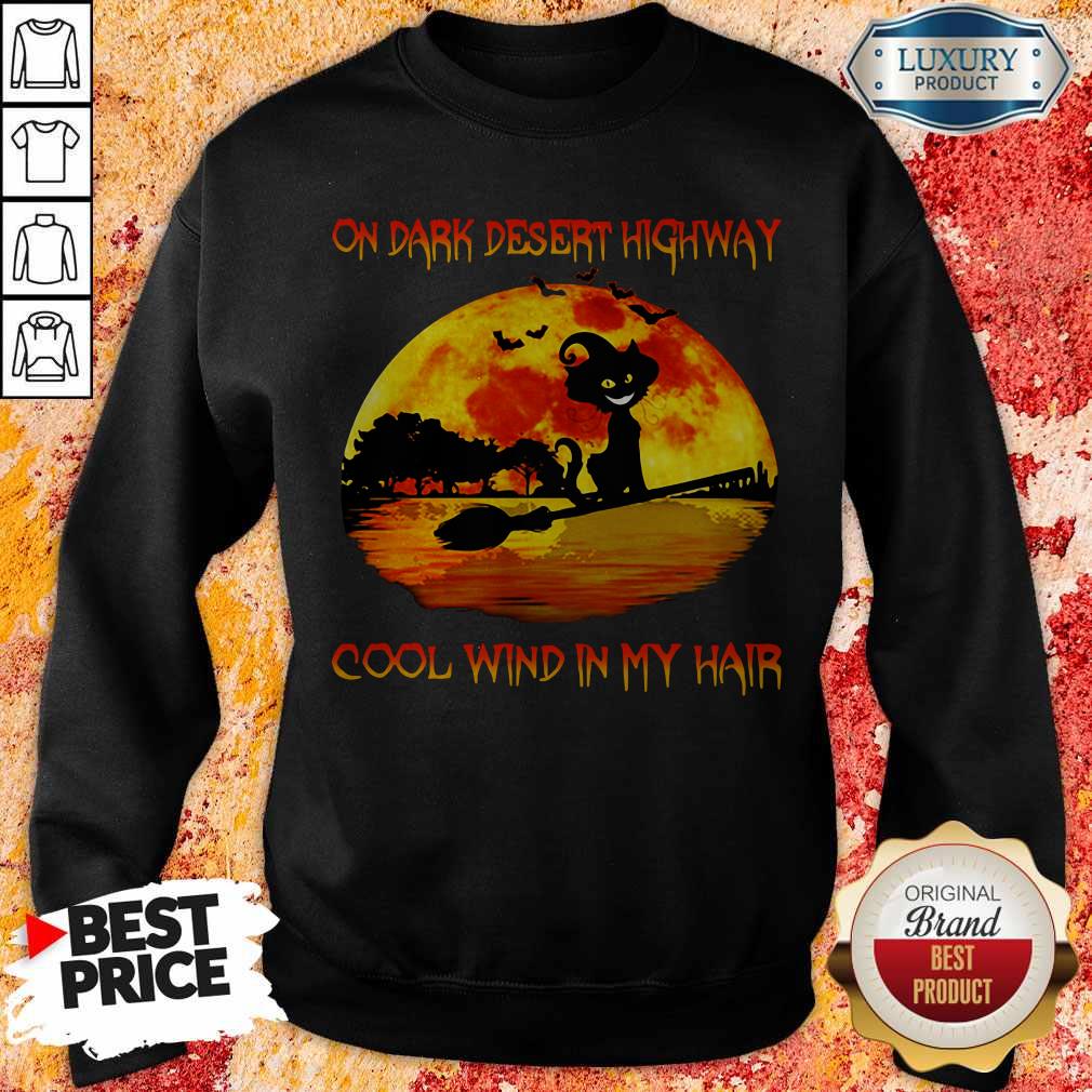 On Dark Desert Highway Cool Wind In My Hair Cat Riding A Broom Moon Halloween Shirt - Image 2