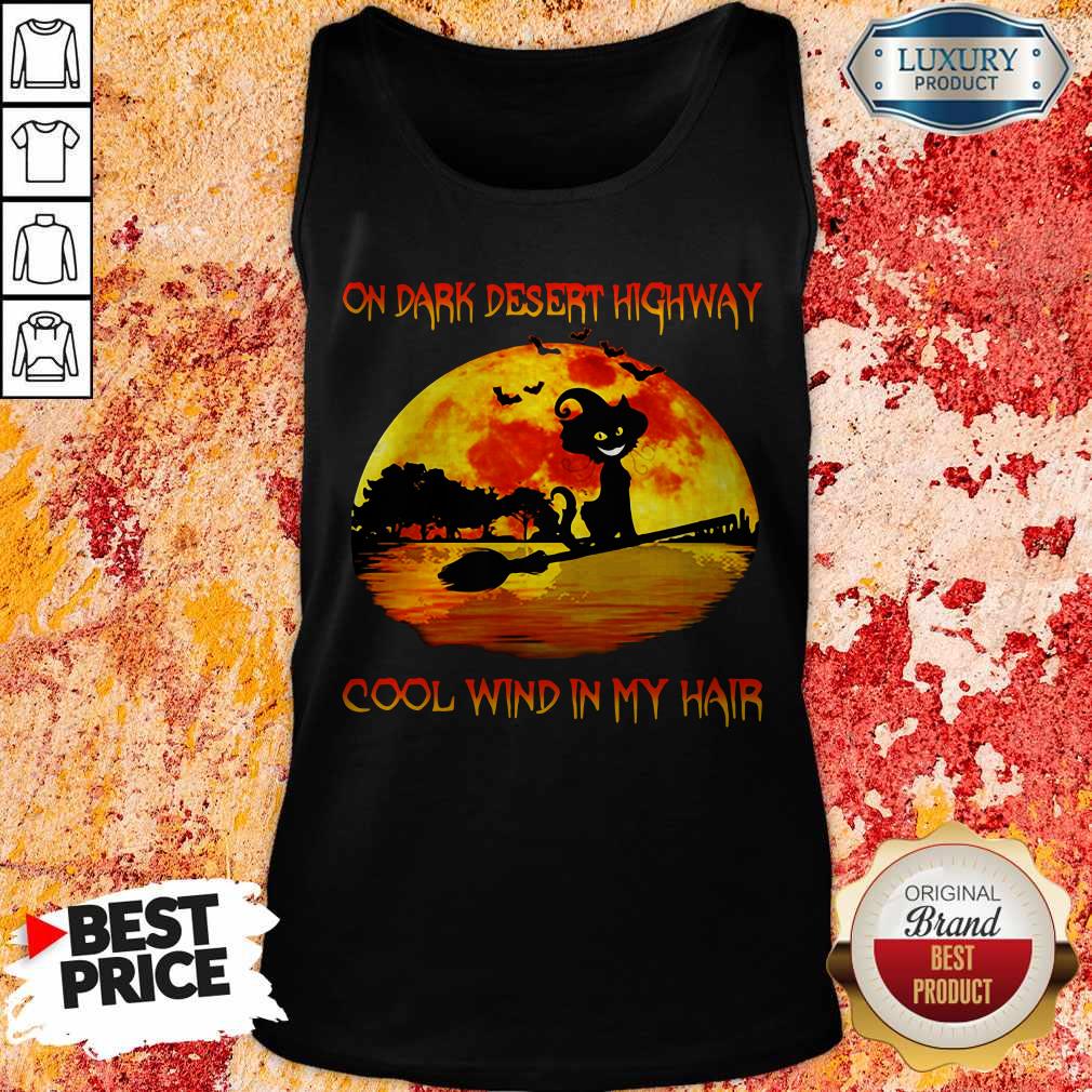 On Dark Desert Highway Cool Wind In My Hair Cat Riding A Broom Moon Halloween Shirt - Image 4