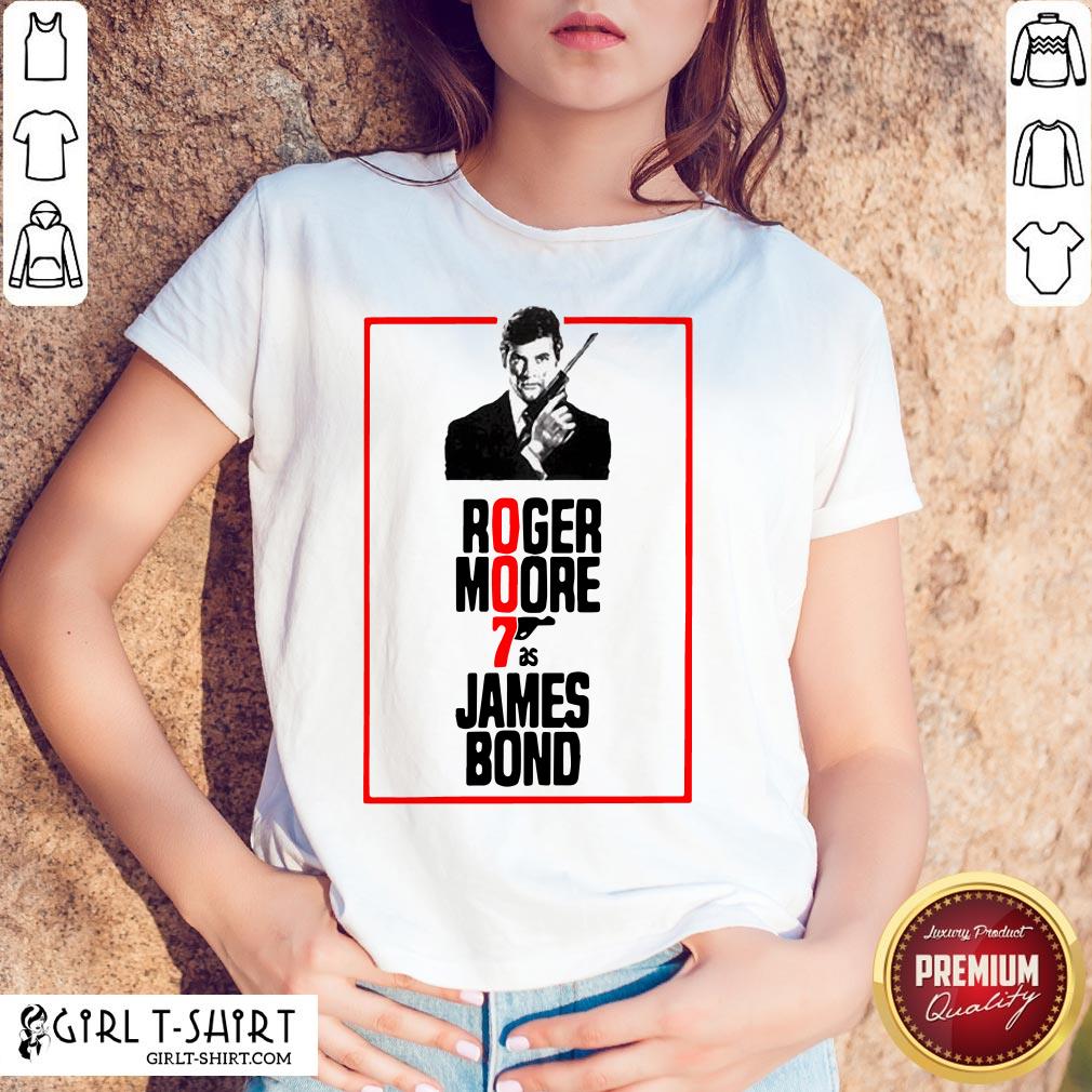 On Roger Moore 7 As James Bond Shirt