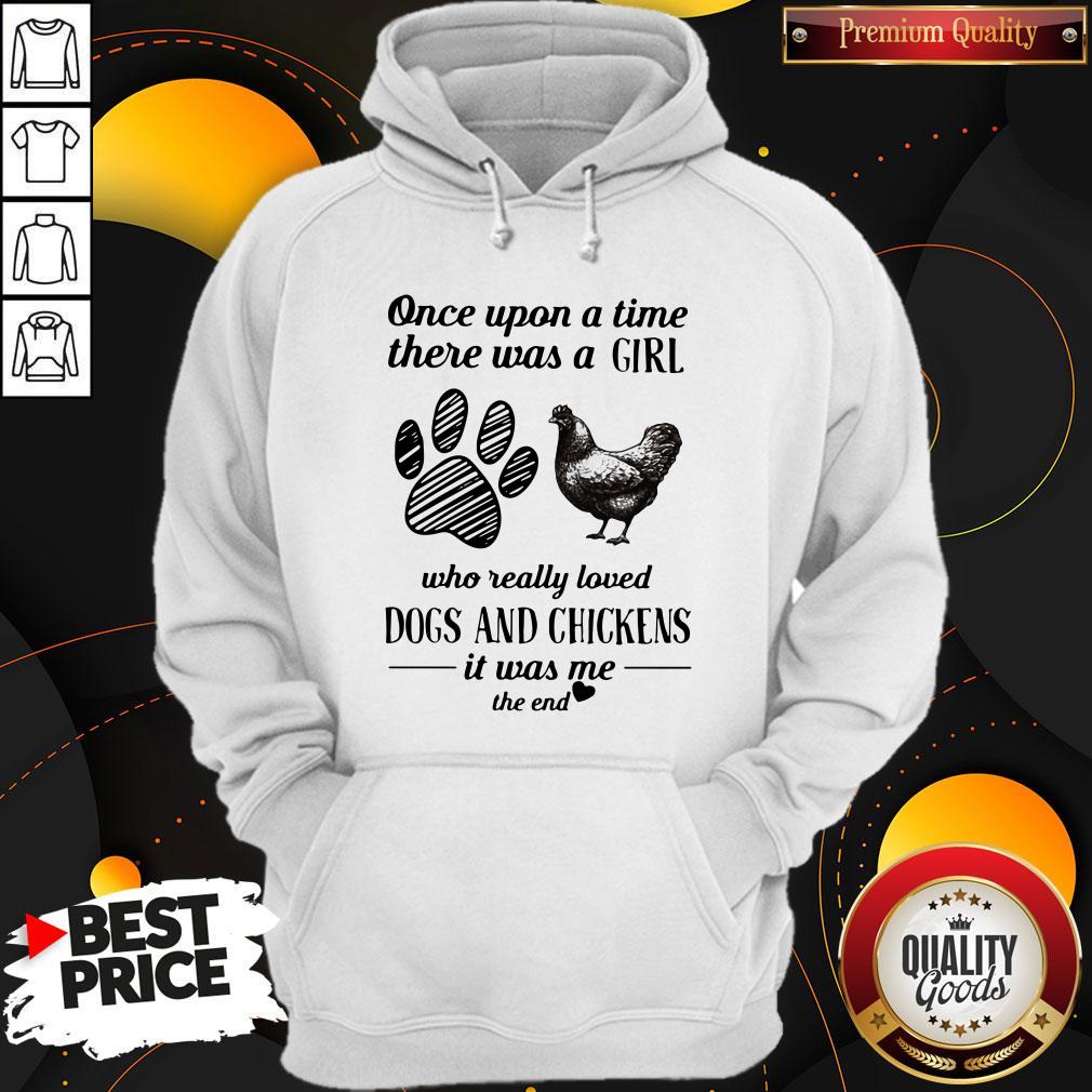 Once Upon A Time There Was A Girl Who Really Loved Dogs And Chickens Shirt - Image 4