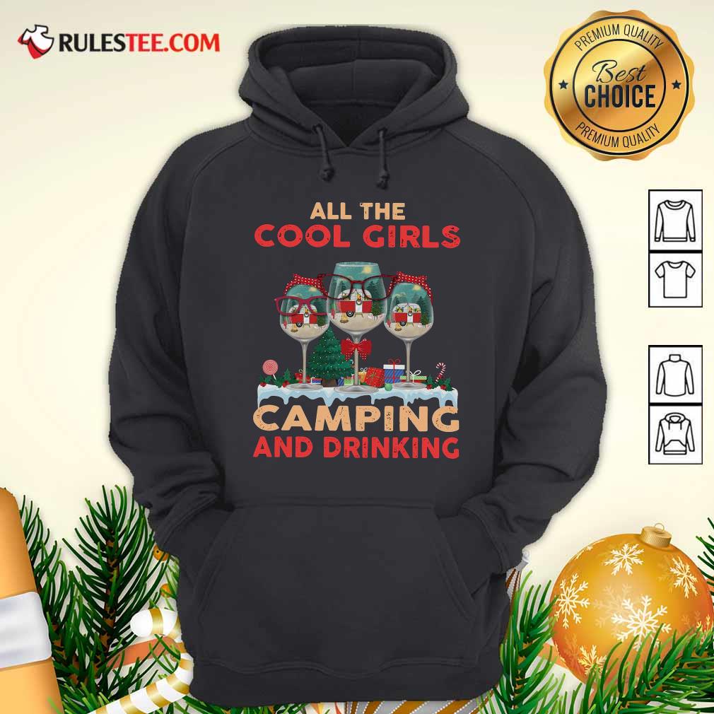 Original All The Cool Girls Camping And Drinking Shirt - Image 2