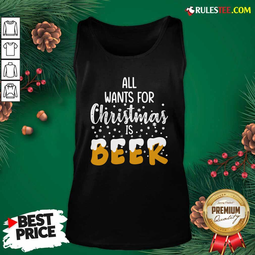 Original All Wants For Christmas Is Beer T-Shirt - Image 4