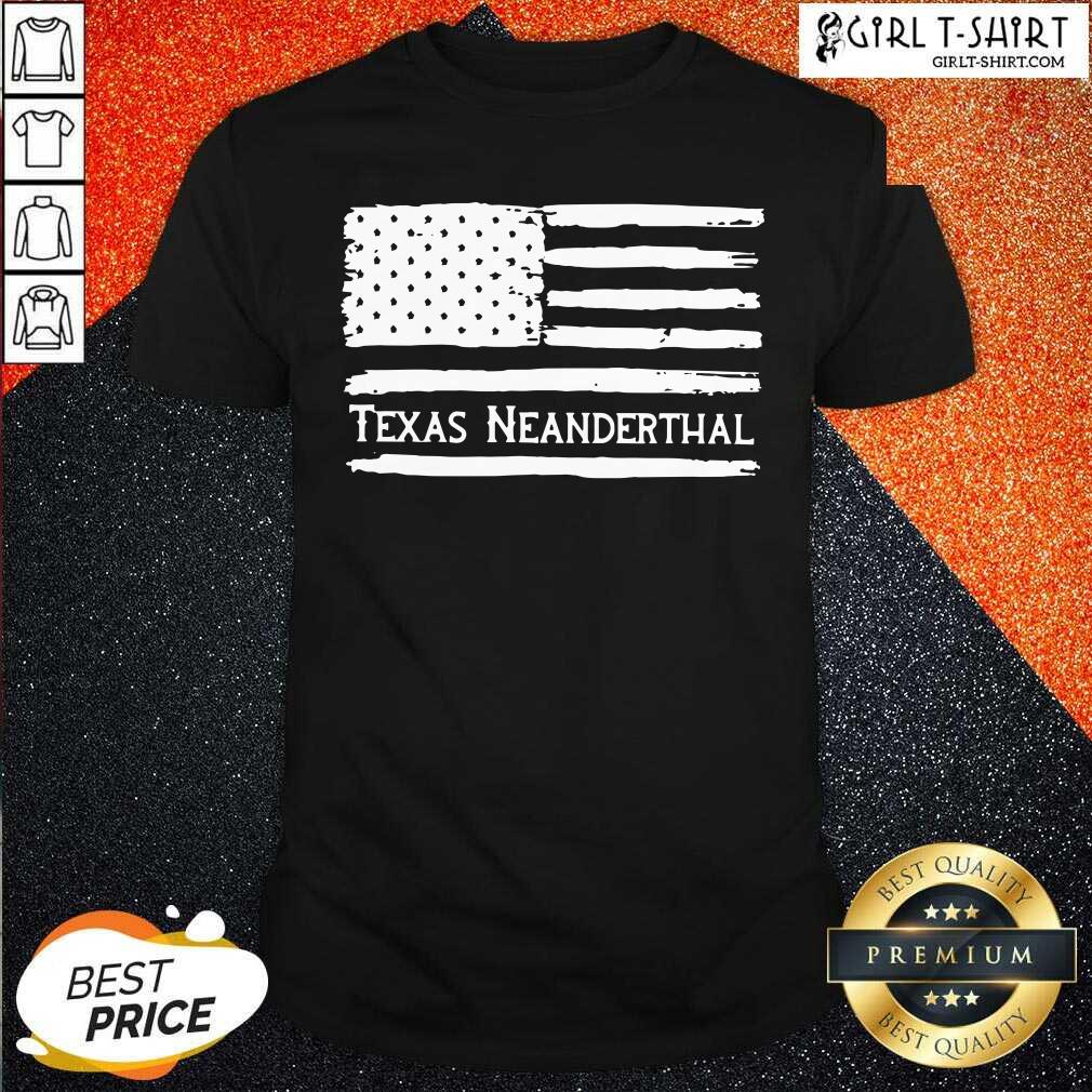 Original American flag Texas Neanderthal Shirt