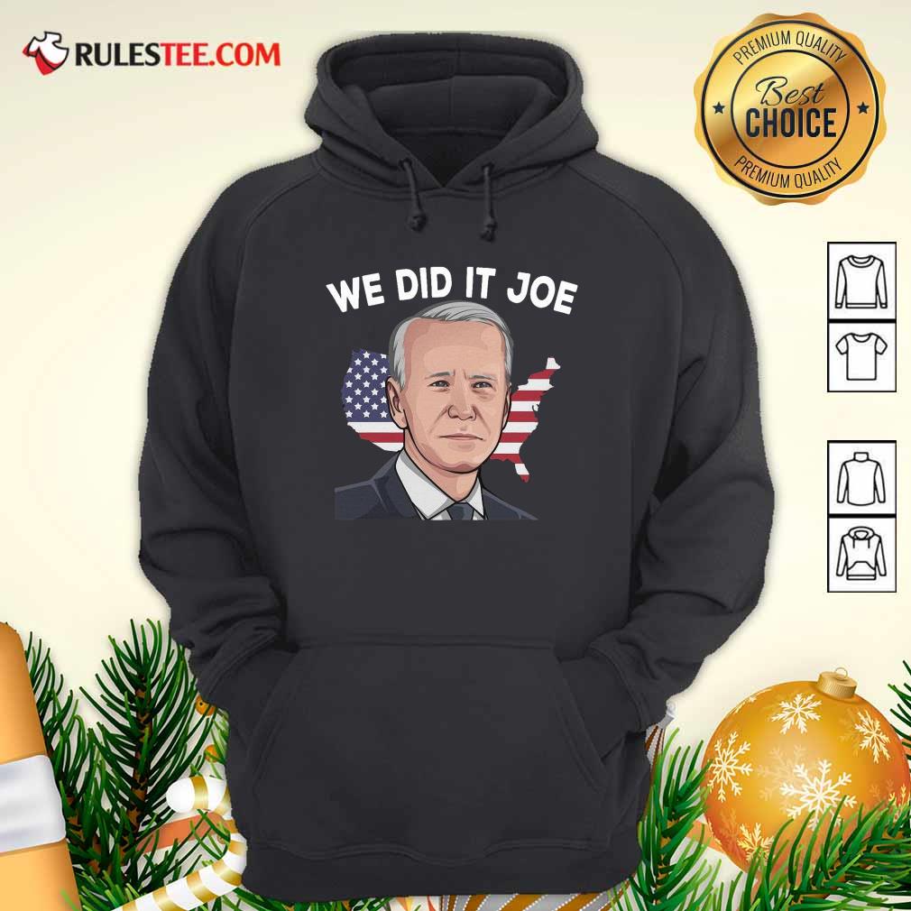 Original American Flag We Did It Joe Biden 2021 President Shirt - Image 2