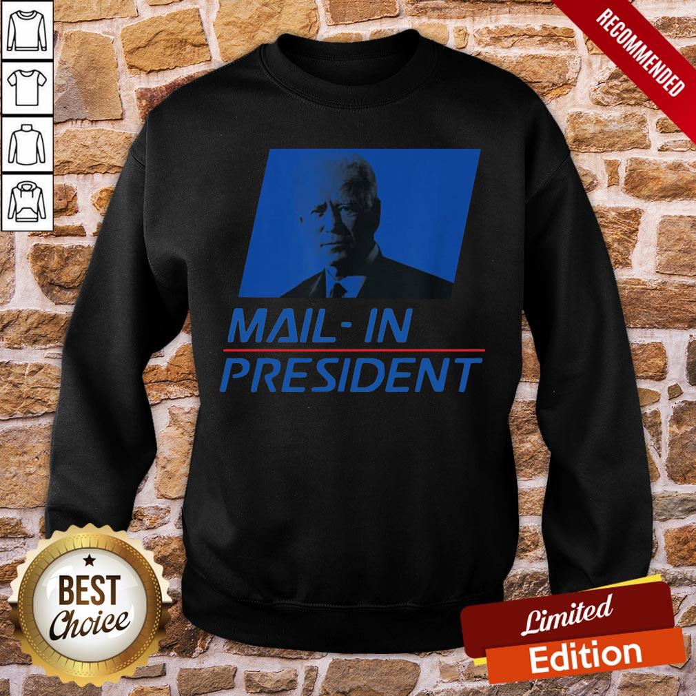 Original Anti Joe Biden Mail In President Trump Election Fraud 2020 Shirt - Image 4
