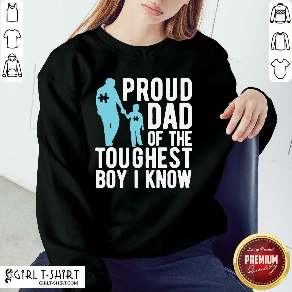 Original Autism Proud Dad Of The Toughest Boy I Know Shirt - Image 4