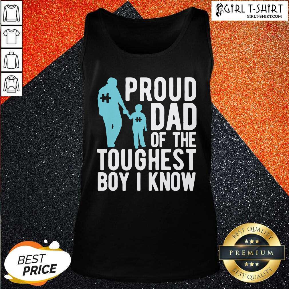 Original Autism Proud Dad Of The Toughest Boy I Know Shirt - Image 3
