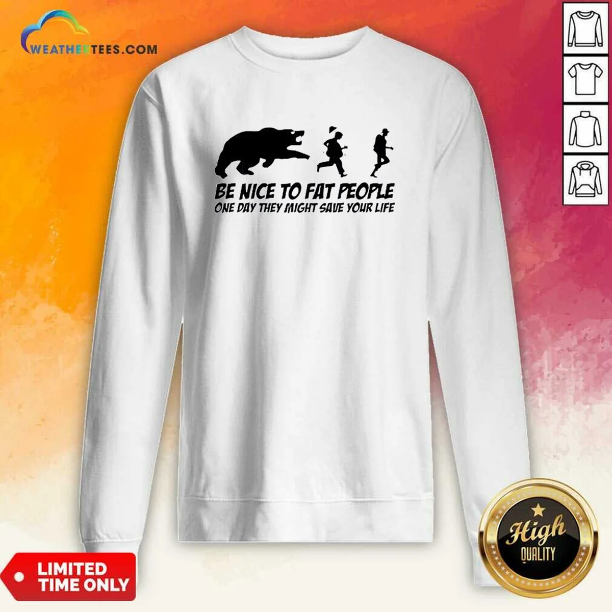 Original Be Nice To Fat People One Day They Might Save Your Life Bear Running Human Shirt - Image 5