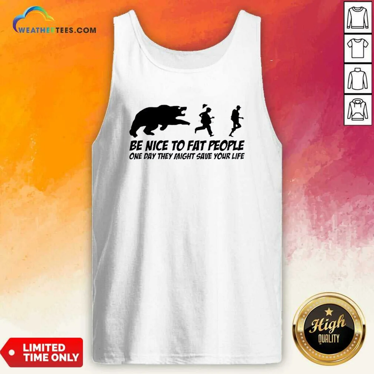 Original Be Nice To Fat People One Day They Might Save Your Life Bear Running Human Shirt - Image 3