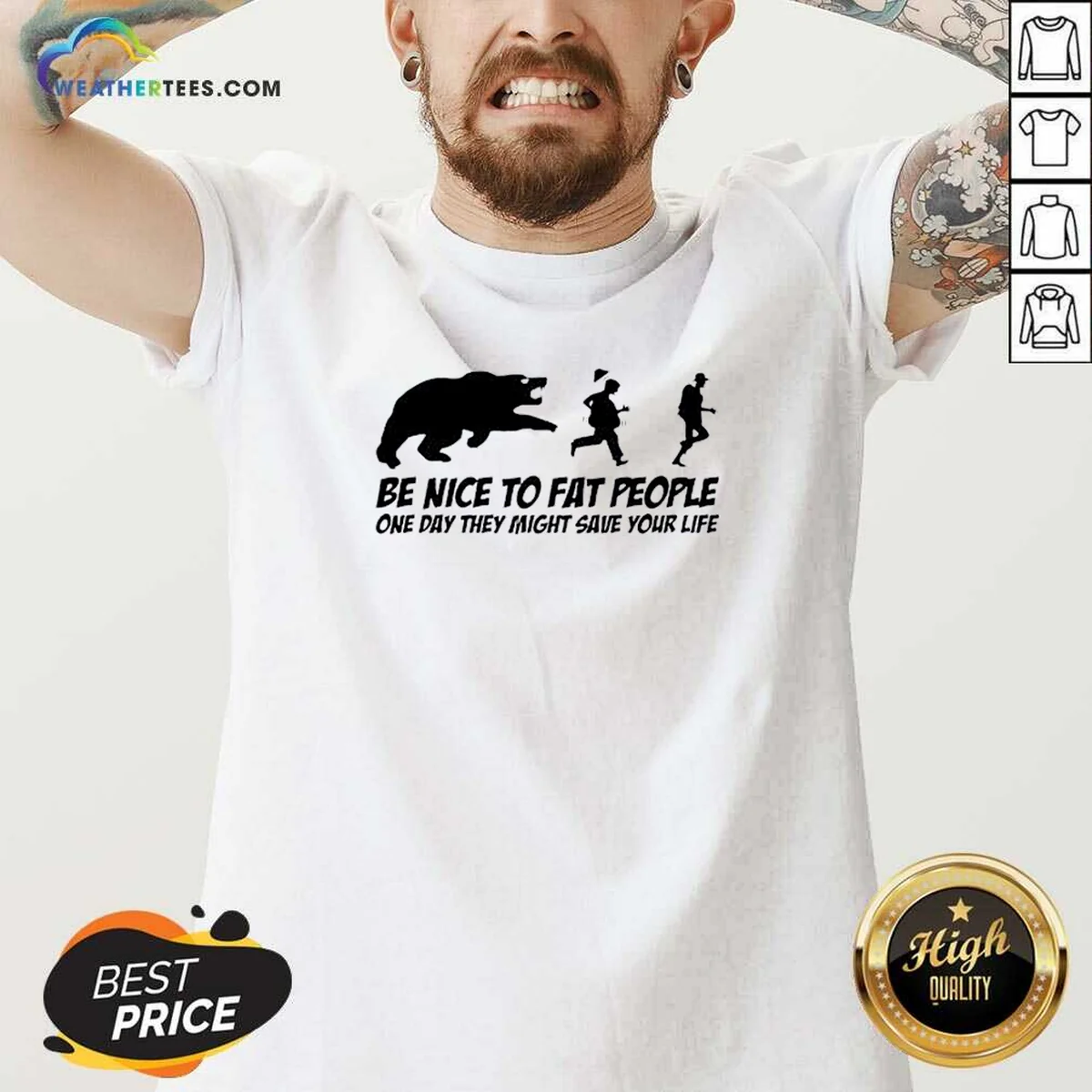 Original Be Nice To Fat People One Day They Might Save Your Life Bear Running Human Shirt - Image 2