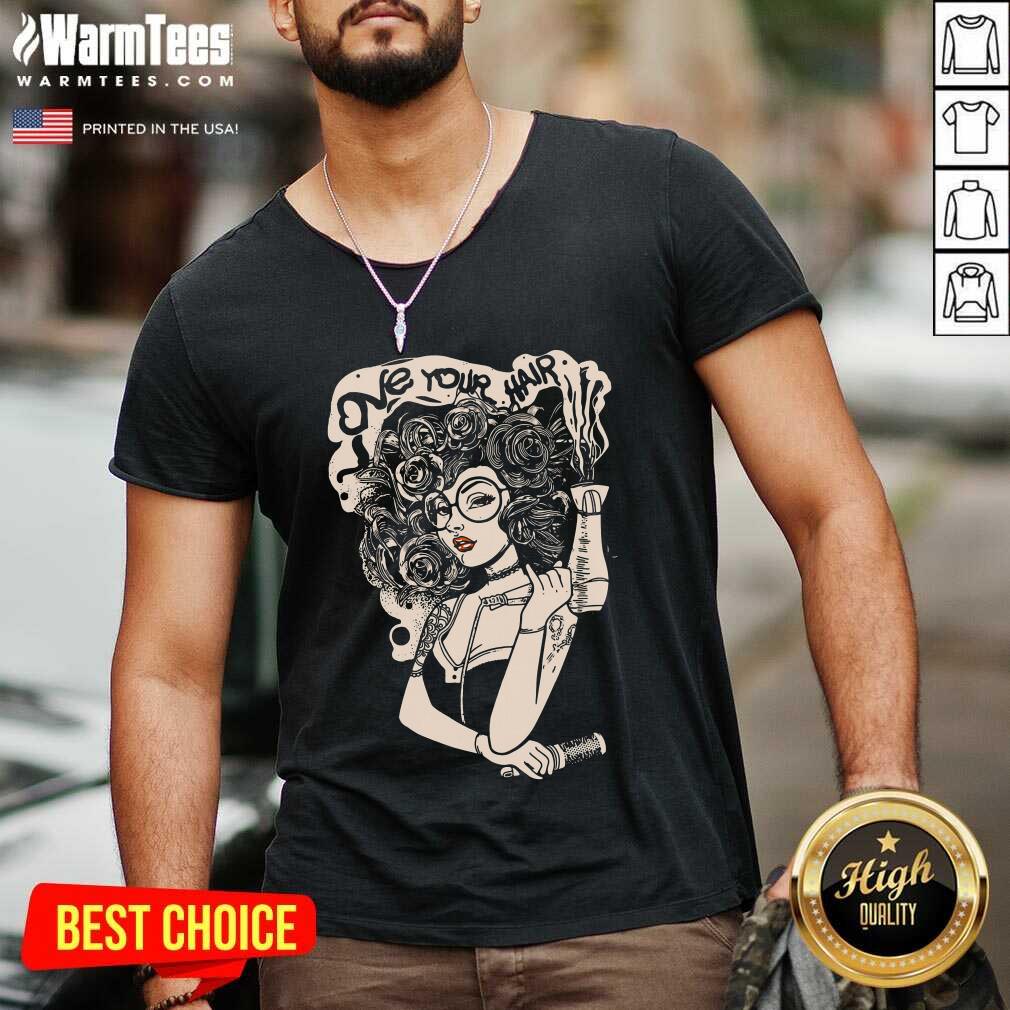 Original Beautiful Love Your Hair Shirt - Image 5