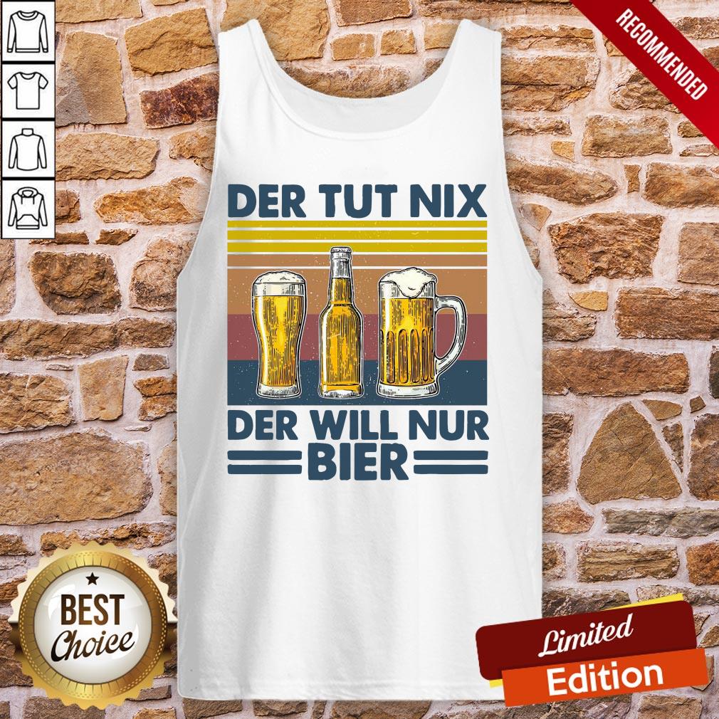 Original Beer Der Tut Nix Der Will Nur Bier Vintage Retro Shirt - Image 3