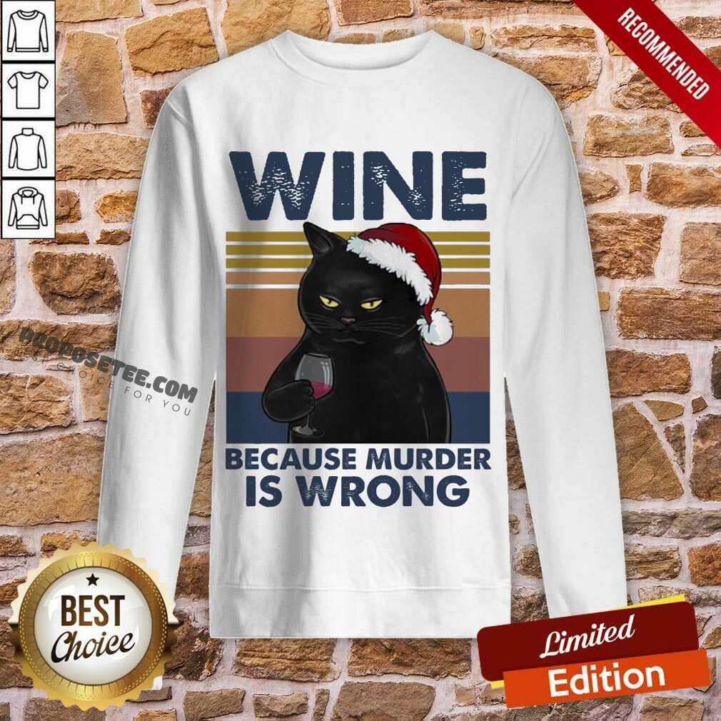Original Black Cat Santa Drinking Wine Because Murder Is Wrong Vintage Shirt - Image 5