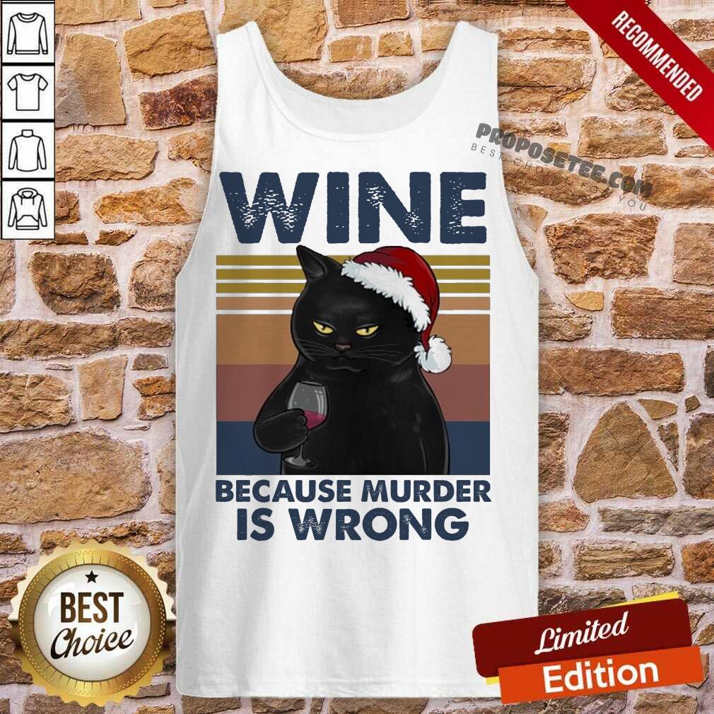 Original Black Cat Santa Drinking Wine Because Murder Is Wrong Vintage Shirt - Image 4