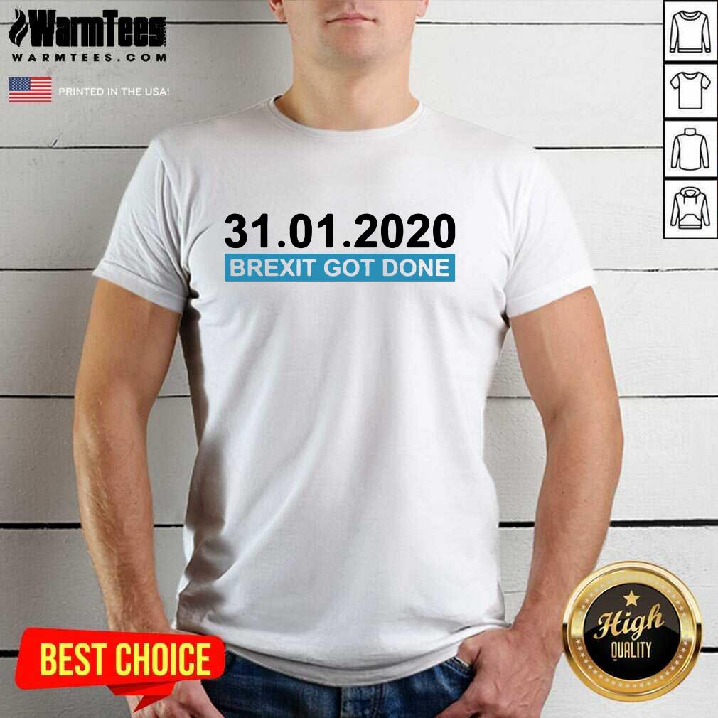 Original Brexitgotdone Brexit Day Date Shirt