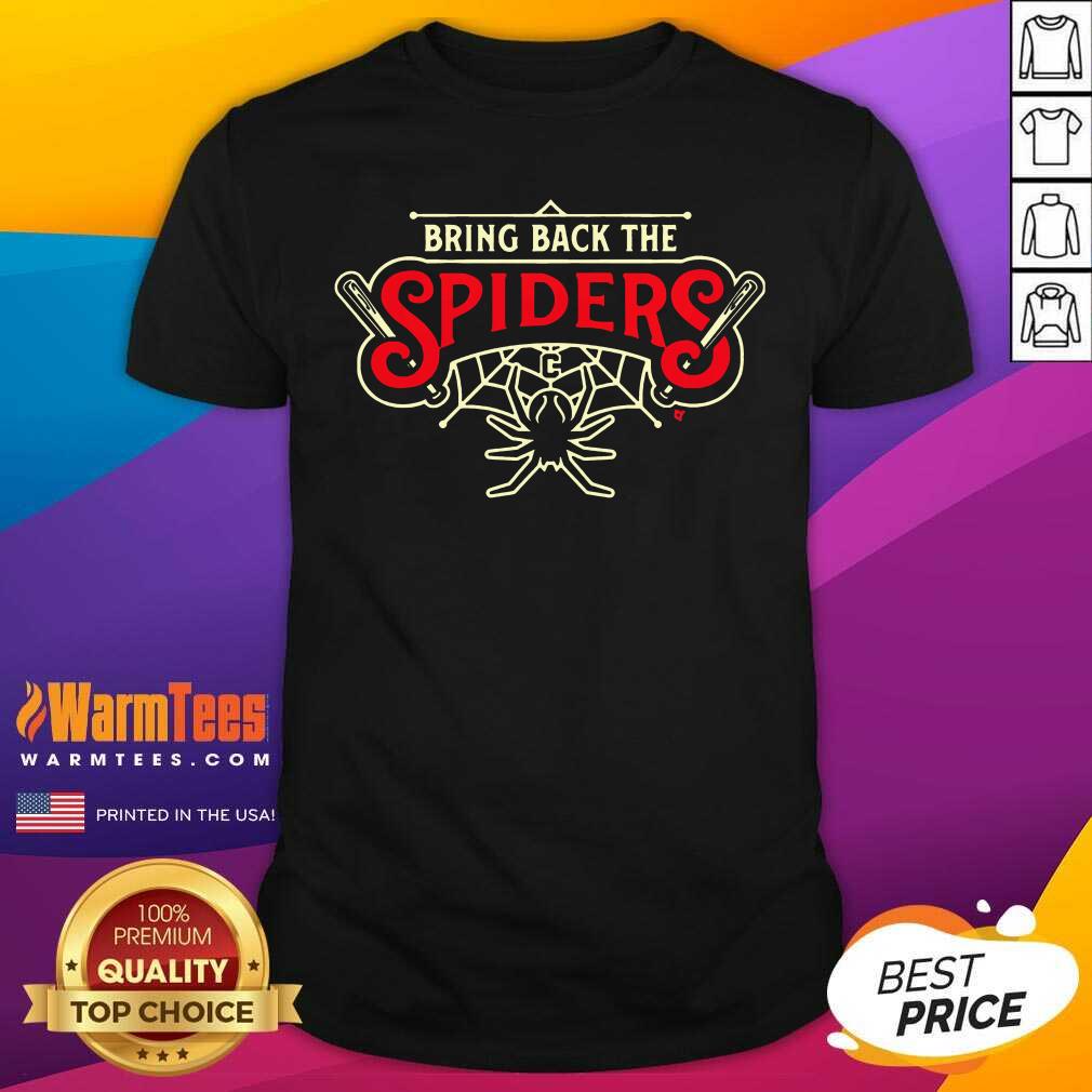 Original Bring Back The Spiders Shirt