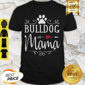 Original Bulldog Mama – Bulldog Mama Gift For Bulldog Lover Shirt