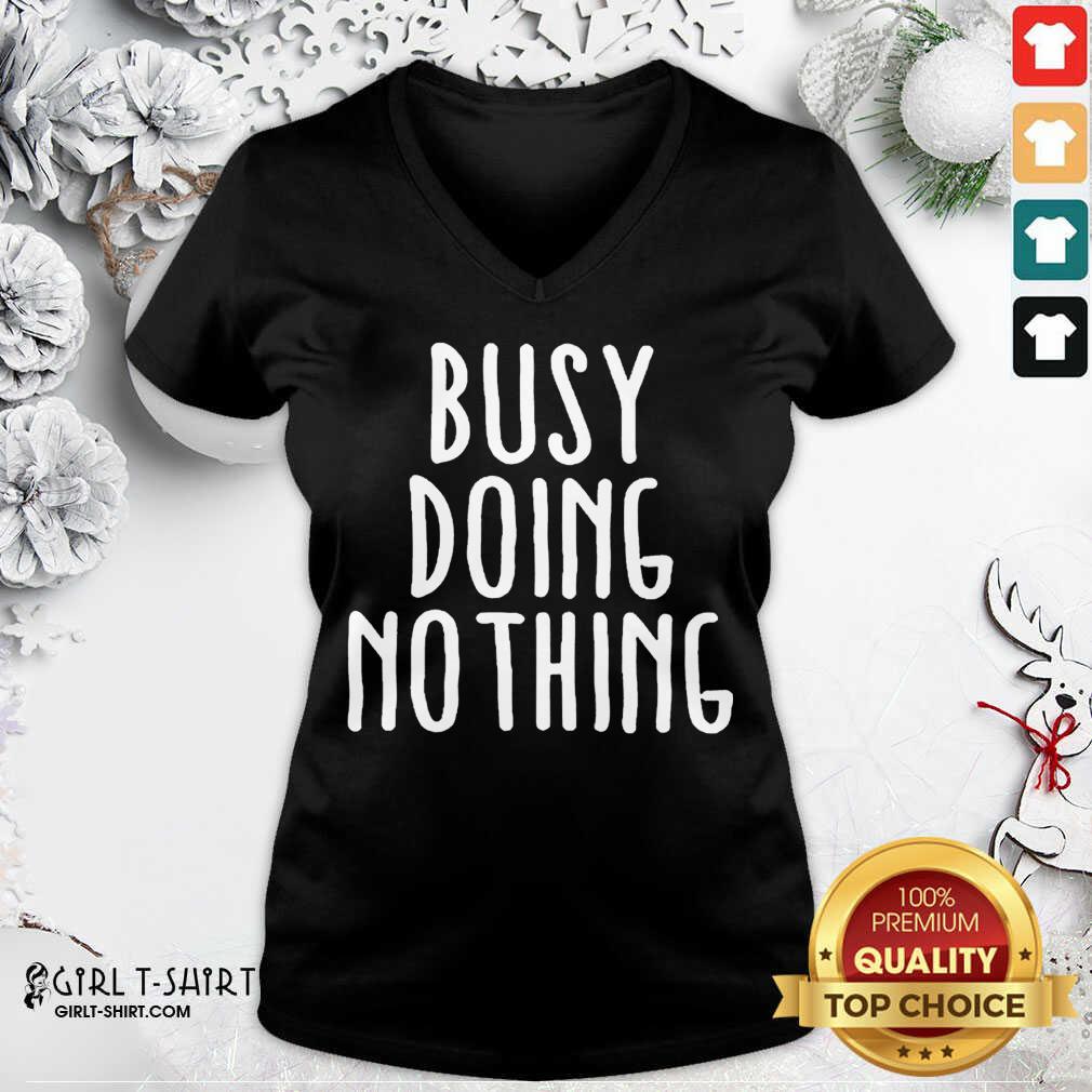 Original Busy Doing No Thing Shirt - Image 3