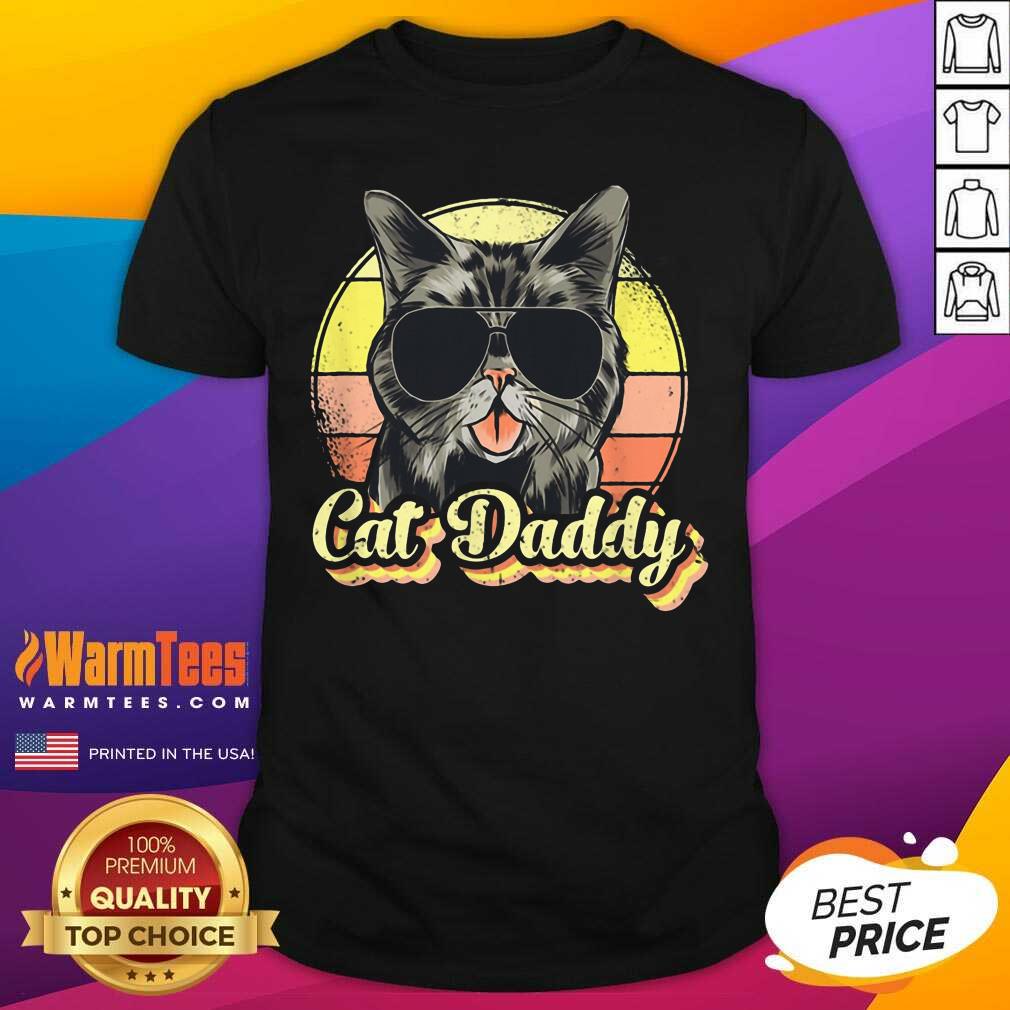 Original Cat Daddy Funny Cat Lover Gift For Men Best Cat Dad Ever Vintage Shirt